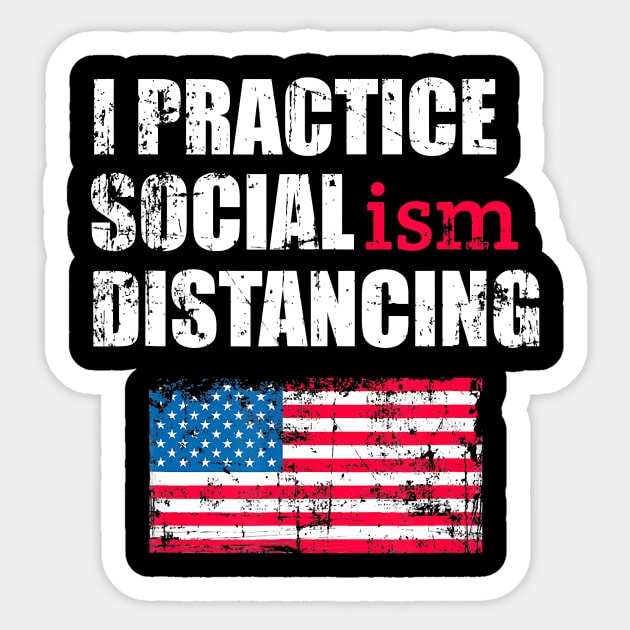 Anti Socialism Funny Political Social Distancing Socialist Sticker by pyxisapricots